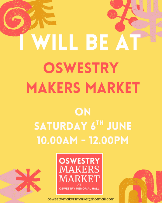 Oswestry Makers Market on Saturday 6th June at the Memorial Hall